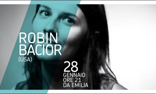 ROBIN BACIOR (usa) LIVE a Torino da EMILIA per The Rowing Sessions!