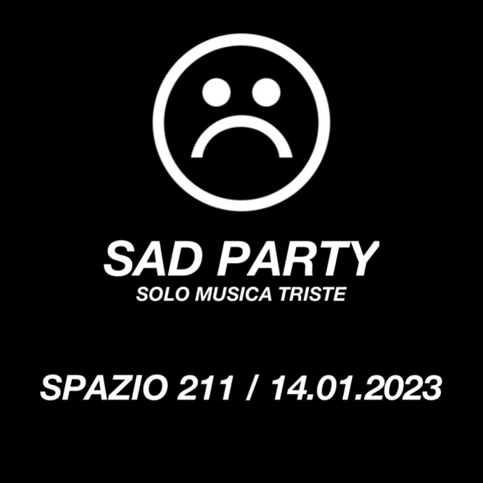 Spazio211 Torino: arriva il Sad Party - Solo musica triste  sabato 14 gennaio 2023