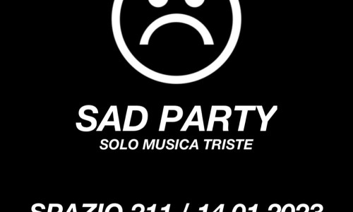 Spazio211 Torino: arriva il Sad Party - Solo musica triste  sabato 14 gennaio 2023
