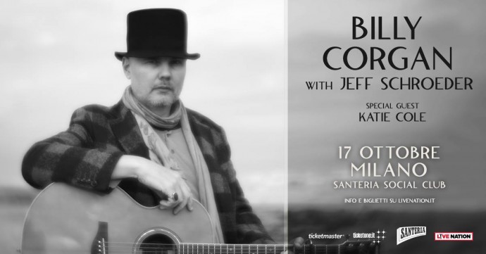 Billy Corgan with Jeff Schroeder: lo show di stasera previsto alla Santeria Social Club di Milano è cancellato.