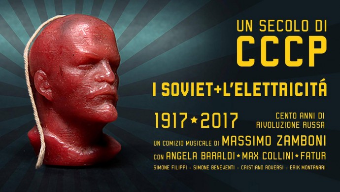 I Soviet + L'elettricita' Cento anni dalla rivoluzione russa – un secolo di Cccp al Teatro Colosseo di Torino