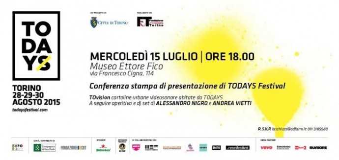 Oggi, ORE 18 - PRESENTAZIONE STAMPA TODAYS FESTIVAL - MUSEO ETTORE FICO, VIA FRANCESCO CIGNA 114 - T