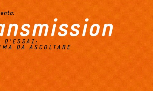 AiaceTorino: Transmission  Il cinema da ascoltare con Alberto Campo al Magazzino sul Po