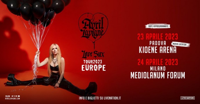 Avril Lavigne riprogrammate nel 2023 le date italiane - 23 aprile 2023 Padova, Kione Arena (nuova location) e 24 aprile 2023 Milano, Mediolanum Forum.