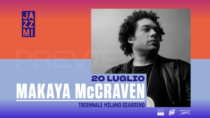 JazzMi Preview - 20 luglio Makaya McCraven - Giardino Giancarlo de Carlo / Triennale Milano.