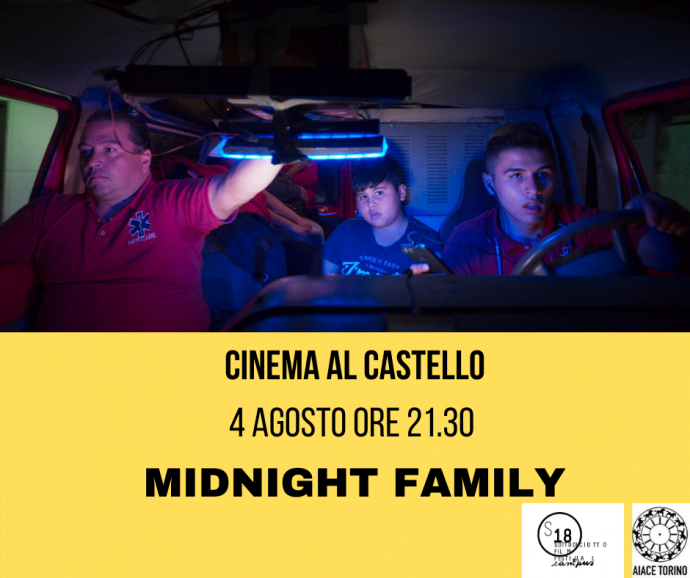 Aiace e Sottodiciotto - Domani sera, ore 21.30 Midnight Family per Per ‘Cinema Al Castello’ (Torino)