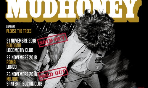 Mudhoney: le date di Bologna e Milano sono ufficialmente Sold Out