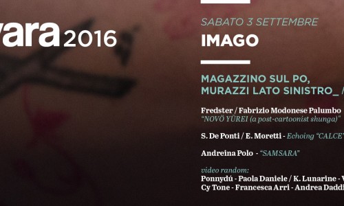 Imago the art side of Varvara: Fredster/Fabrizio Modonese Palumbo - S. De Ponti/E. Moretti - Andreina Polo - a Torino